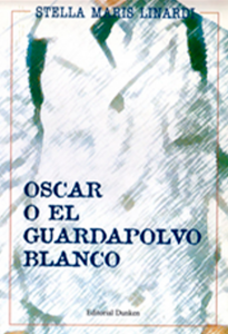 1º y 2º edición - Oscar o el guardapolvo blanco