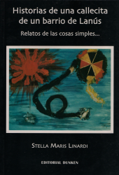 Historias de una callecita de un barrio de Lanús