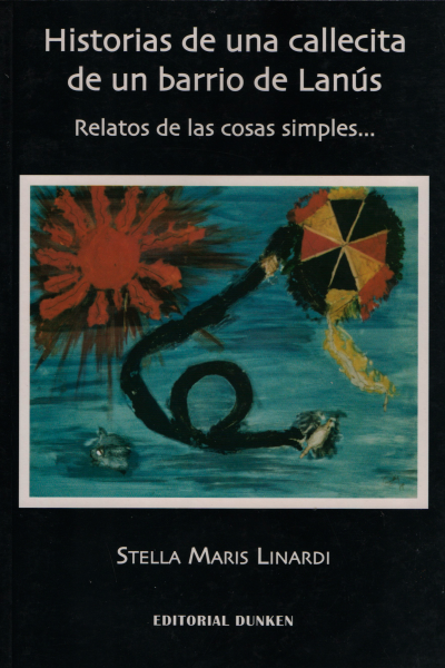 Historias de una callecita de un barrio de Lanús