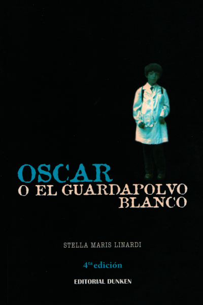 3º y 4º edición - Oscar o el guardapolvo blanco